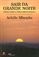 MBEMBE_Achille_Sair_Da_Grande_Noite_Ensaio_Sobre_a_Africa_Descolonizada (1).pdf